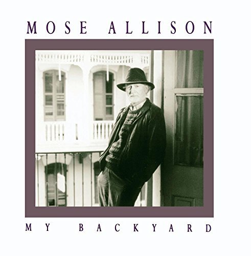 Mose Allison/My Backyard