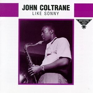 John Coltrane/Like Sonny