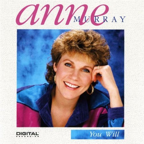 Anne Murray/You Will