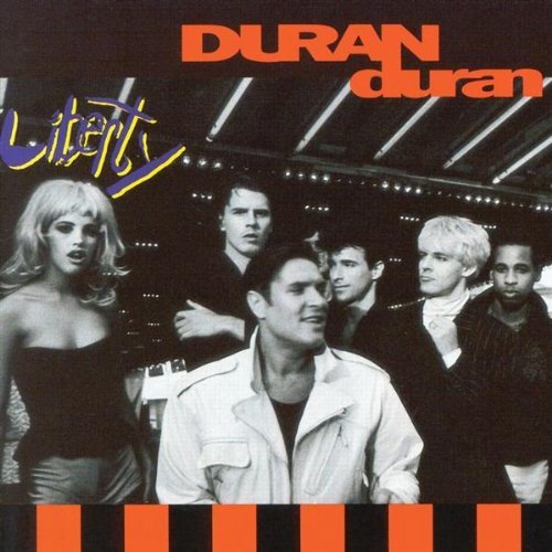 Duran Duran/Liberty