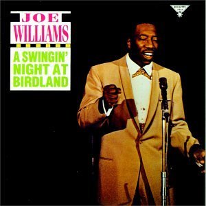 Joe Williams/Swingin' Night At Birdland