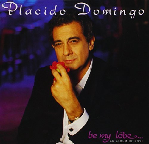 Placido Domingo/Be My Love@Domingo (Ten)