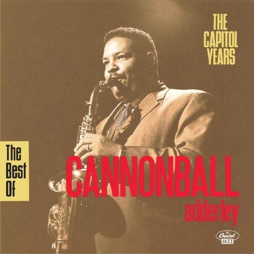 Cannonball Adderley Best Of Capitol Years 