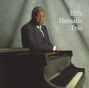 Marsalis Ellis Trio Ellis Marsalis Trio 