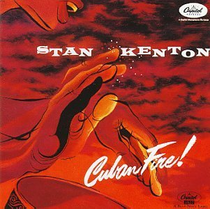 Stan Kenton Cuban Fire 