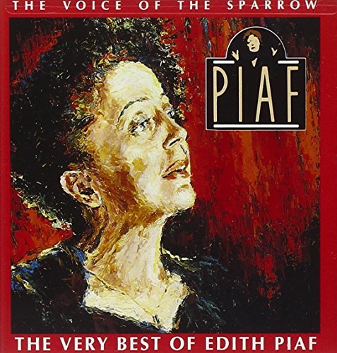 Edith Piaf Voice Of The Sparrow 
