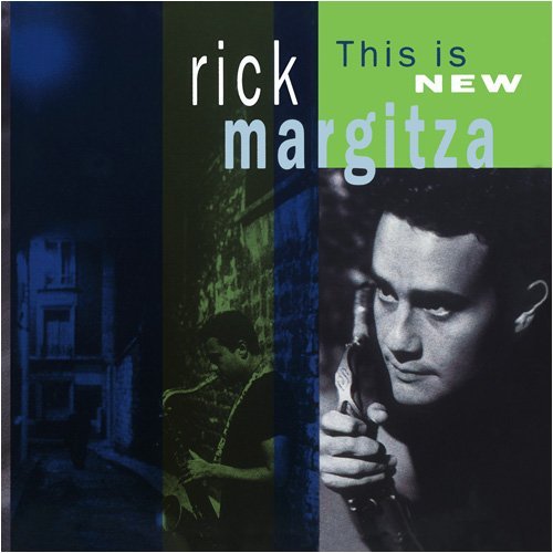 Rick Margitza/This Is New