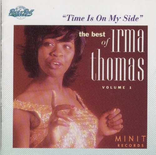 Irma Thomas/Time Is On My Side, Best Of,