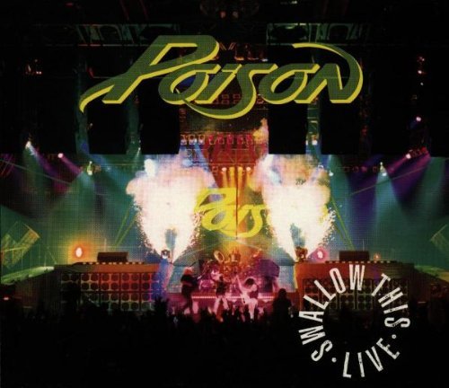 Poison/Swallow This Live