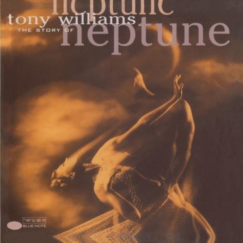 Tony Williams/Story Of Neptune