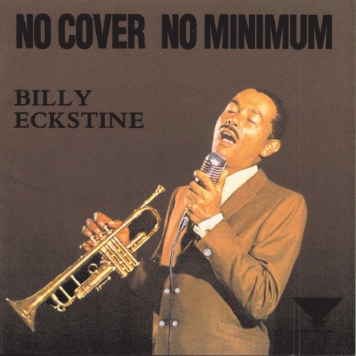 Billy Eckstine/No Cover No Minimum