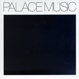 Palace Music/Lost Blues & Other Songs