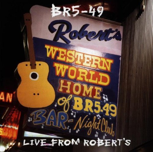 Br5 49 Live From Robert's Western Wor 