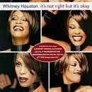 Whitney Houston/It's Not Right But It's Okay