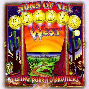 Flying Burrito Brothers/Sons Of The Golden West