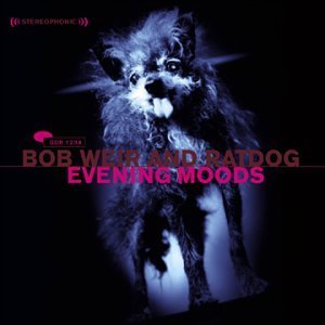 Bob & Ratdog Weir/Evening Moods