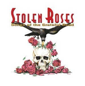 Stolen Roses: Songs Of The/Stolen Roses: Songs Of The Gr@Bobs/Costello/Dylan/Persuasion@T/T Grateful Dead