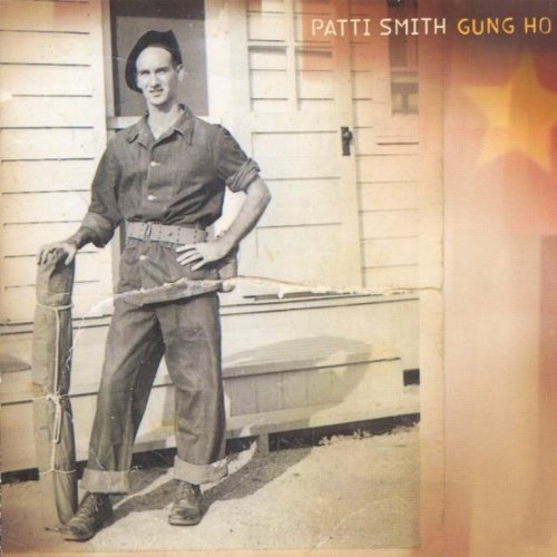 Patti Smith/Gung Ho