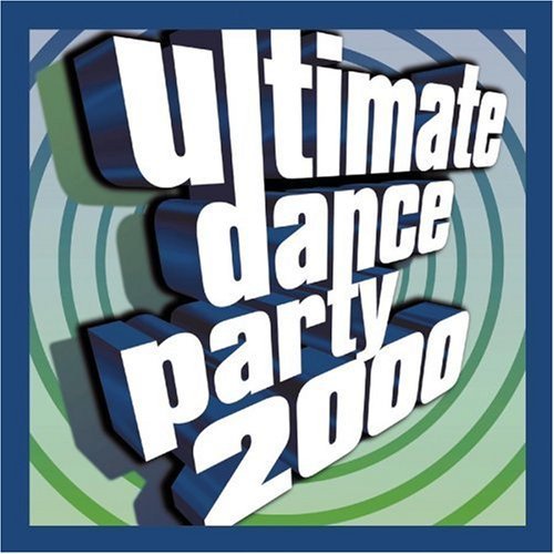 Ultimate Dance Party/2000 Ultimate Dance Party@Ultimate Dance Party