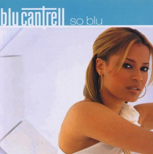 Blu Cantrell/So Blu@This Item Is Made On Demand@Could Take 2-3 Weeks For Delivery
