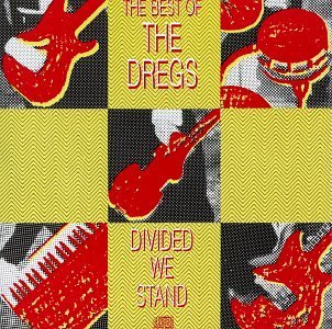 Dregs Divided We Stand Best Of 