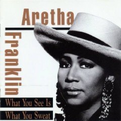 Aretha Franklin/What You See Is What You Sweat@Import-Aus@Cd Album