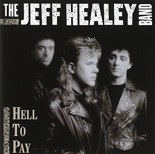 Healey Jeff Band Hell To Pay 