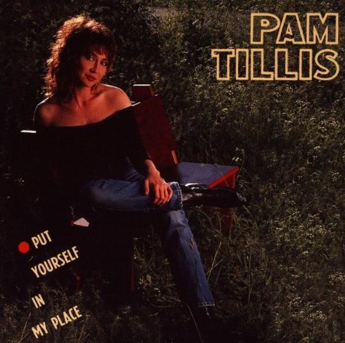 Tillis Pam Put Yourself In My Place 