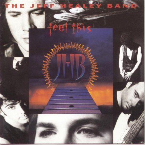 Jeff Band Healey/Feel This@This Item Is Made On Demand@Could Take 2-3 Weeks For Delivery