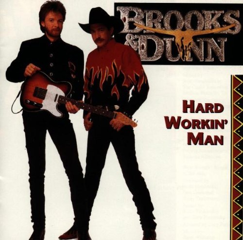Brooks & Dunn Hard Workin' Man 