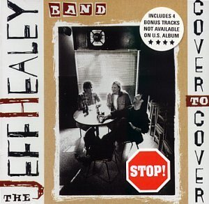 The Jeff Healey Band/Cover To Cover