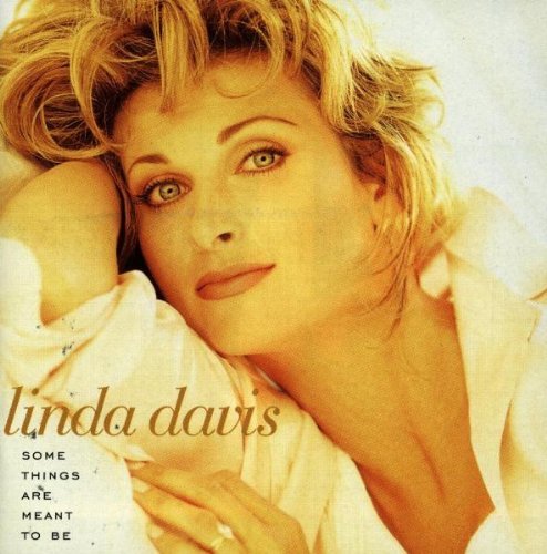 Linda Davis Some Things Are Meant To Be 