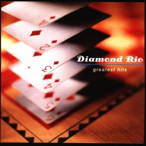 Diamond Rio Greatest Hits 