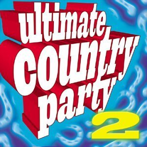 Ultimate Country Party/Vol. 2-Ultimate Country Party@Mccoy/Jackson/Clark/Diffie@Ultimate Country Party