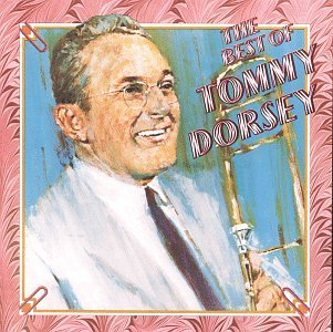 Dorsey Tommy & His Orchestra Best Of Tommy Dorsey Orchestra 