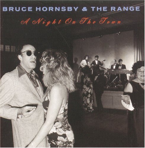 Bruce Hornsby & The Range/Night On The Town