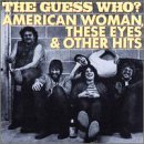 Guess Who/American Woman & Other Hits