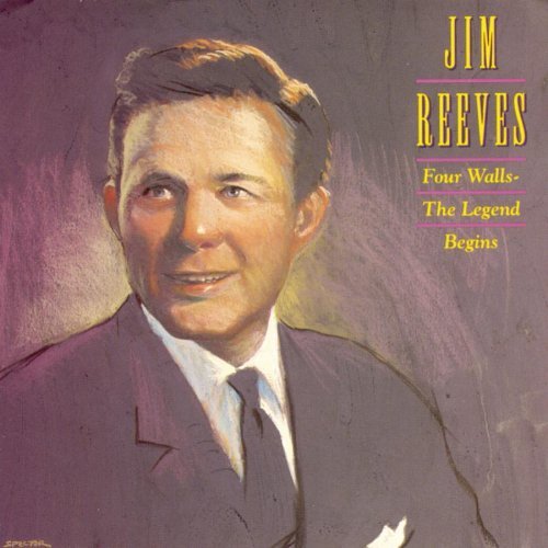 Jim Reeves/Four Walls-The Legend Begins