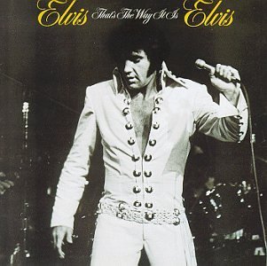 Elvis Presley/That's The Way It Is