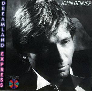 John Denver/Dreamland Express