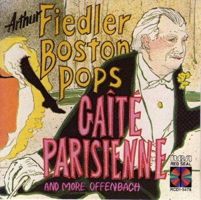 Arthur & Boston Pops Fiedler Gaite Parisienne & More Offenbach 