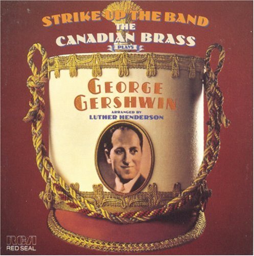 Canadian Brass/Strike Up The Band