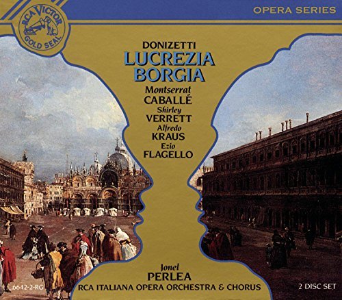 G. Donizetti/Lucrezia Borgia-Comp Opera@Caballe/Flagello/Kraus/Verrett@Perlea/Rca Italian Orch & Chor