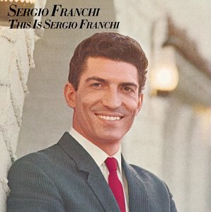 Sergio Franchi/This Is Sergio Franchi