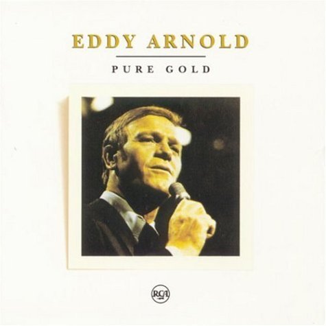 Eddy Arnold/Pure Gold