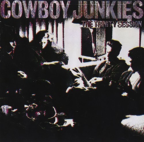 Cowboy Junkies Trinity Session 