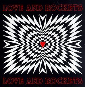 Love & Rockets Love & Rockets! 