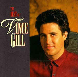 Gill Vince Best Of Vince Gill 