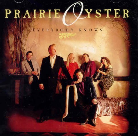 Prairie Oyster/Everybody Knows