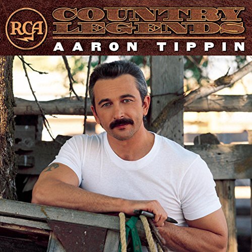 Aaron Tippin/Rca Country Legends@Rca Country Legends